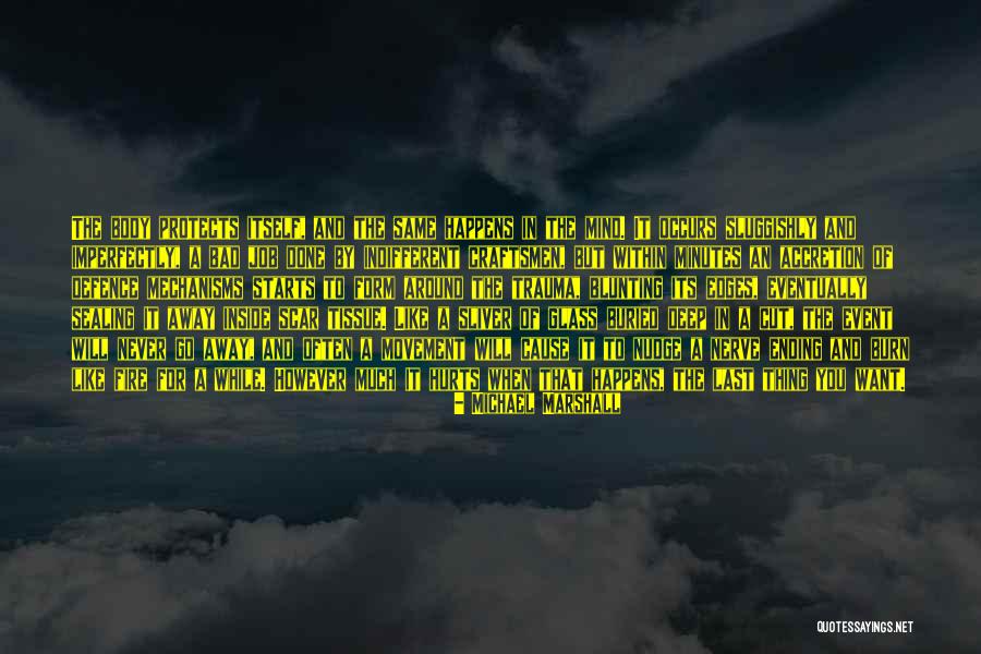 Healing Trauma Quotes By Michael Marshall Healing Trauma Quotes By Michael Marshall