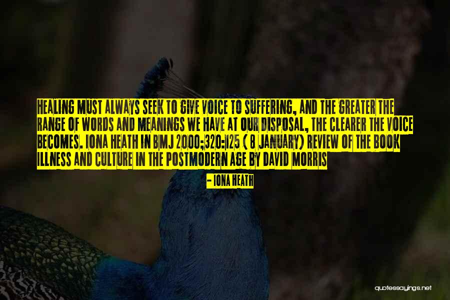 Healing Voice Quotes By Iona Heath Healing Voice Quotes By Iona Heath