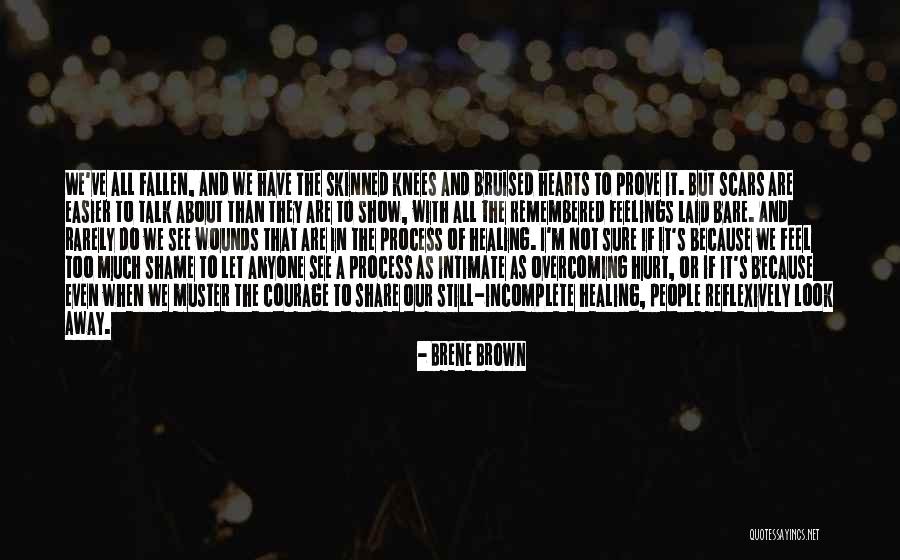 Healing Wounds Quotes By Brene Brown Healing Wounds Quotes By Brene Brown
