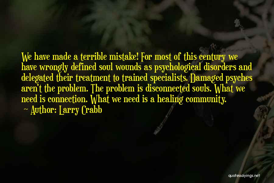 Healing Wounds Quotes By Larry Crabb