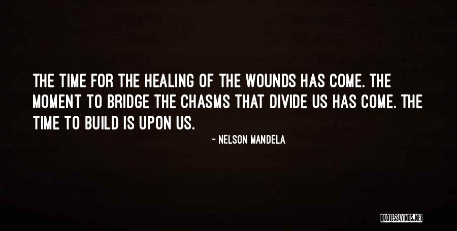 Healing Wounds Quotes By Nelson Mandela Healing Wounds Quotes By Nelson Mandela