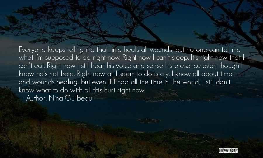 Healing Wounds Quotes By Nina Guilbeau