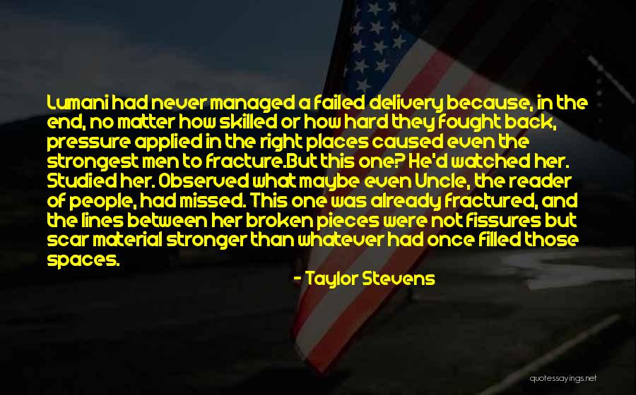 Healing Wounds Quotes By Taylor Stevens Healing Wounds Quotes By Taylor Stevens