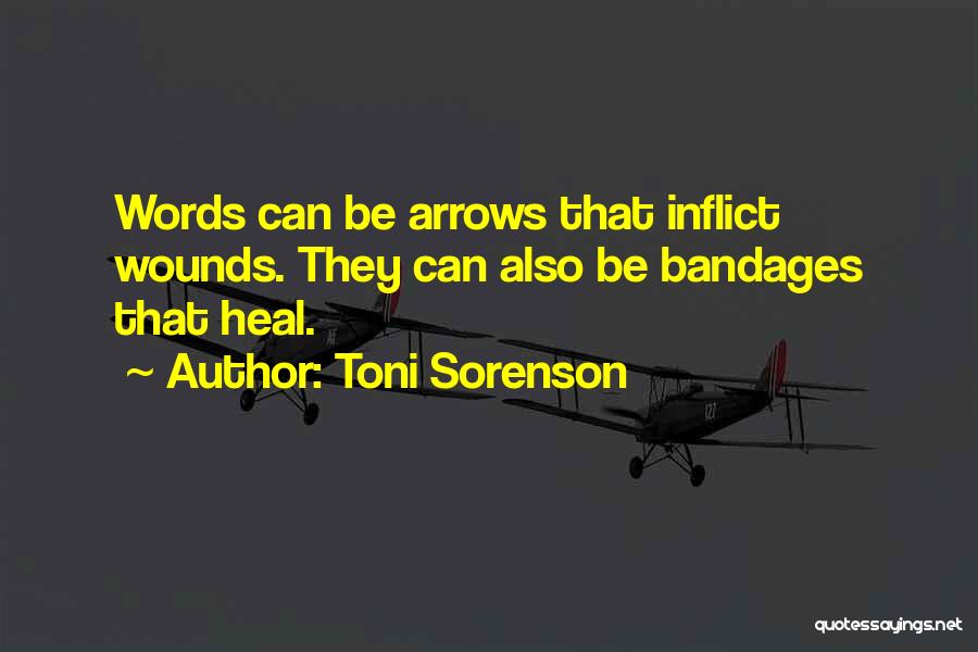 Healing Wounds Quotes By Toni Sorenson