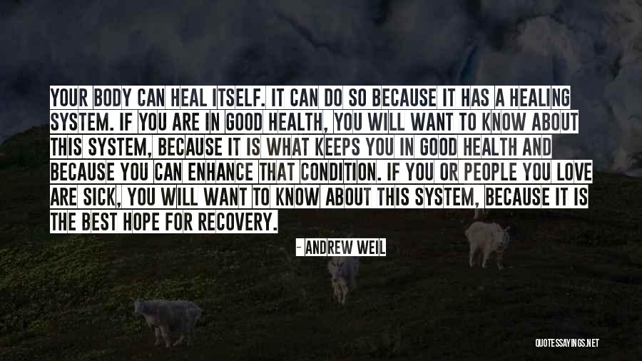 Healing Your Body Quotes By Andrew Weil