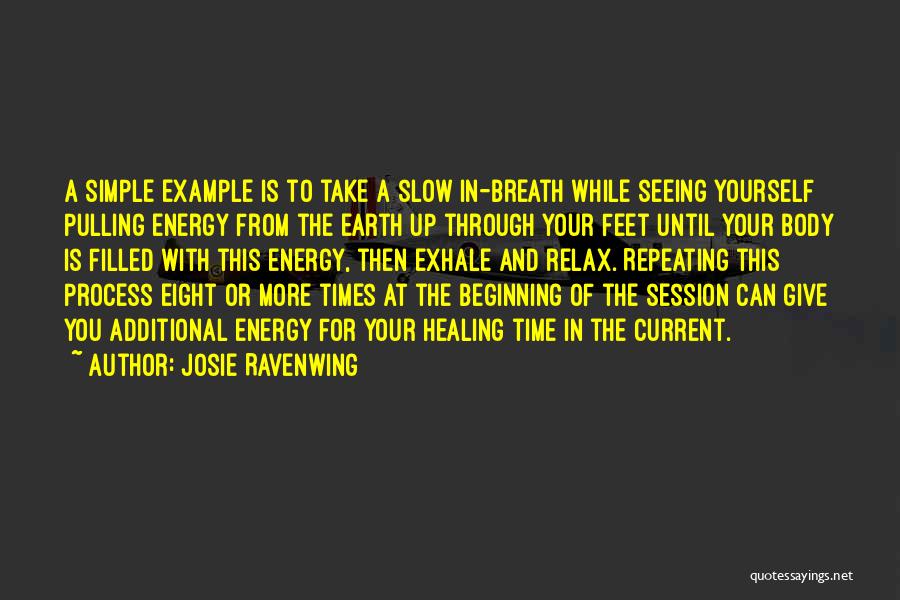 Healing Your Body Quotes By Josie Ravenwing
