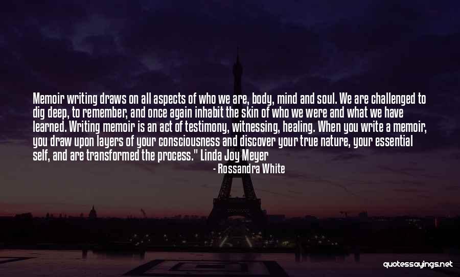 Healing Your Body Quotes By Rossandra White