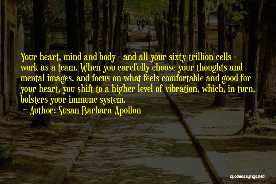 Healing Your Body Quotes By Susan Barbara Apollon