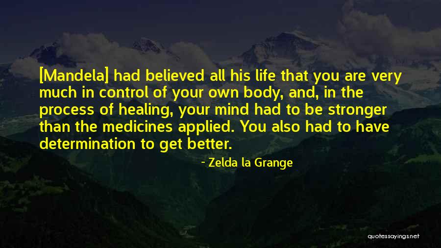Healing Your Body Quotes By Zelda La Grange Healing Your Body Quotes By Zelda La Grange