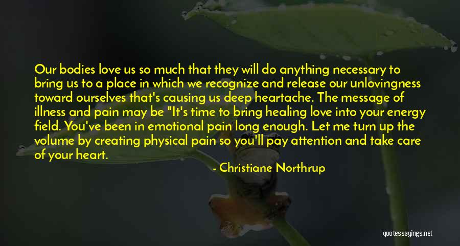 Healing Your Heart Quotes By Christiane Northrup Healing Your Heart Quotes By Christiane Northrup