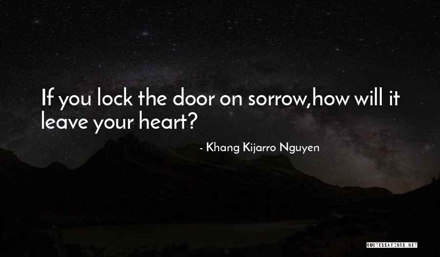 Healing Your Heart Quotes By Khang Kijarro Nguyen