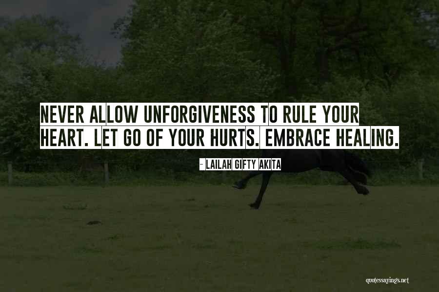 Healing Your Heart Quotes By Lailah Gifty Akita Healing Your Heart Quotes By Lailah Gifty Akita