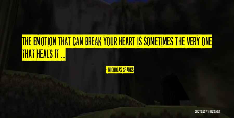 Healing Your Heart Quotes By Nicholas Sparks