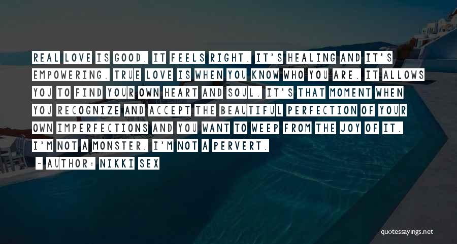 Healing Your Heart Quotes By Nikki Sex