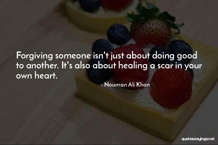 Healing Your Heart Quotes By Nouman Ali Khan