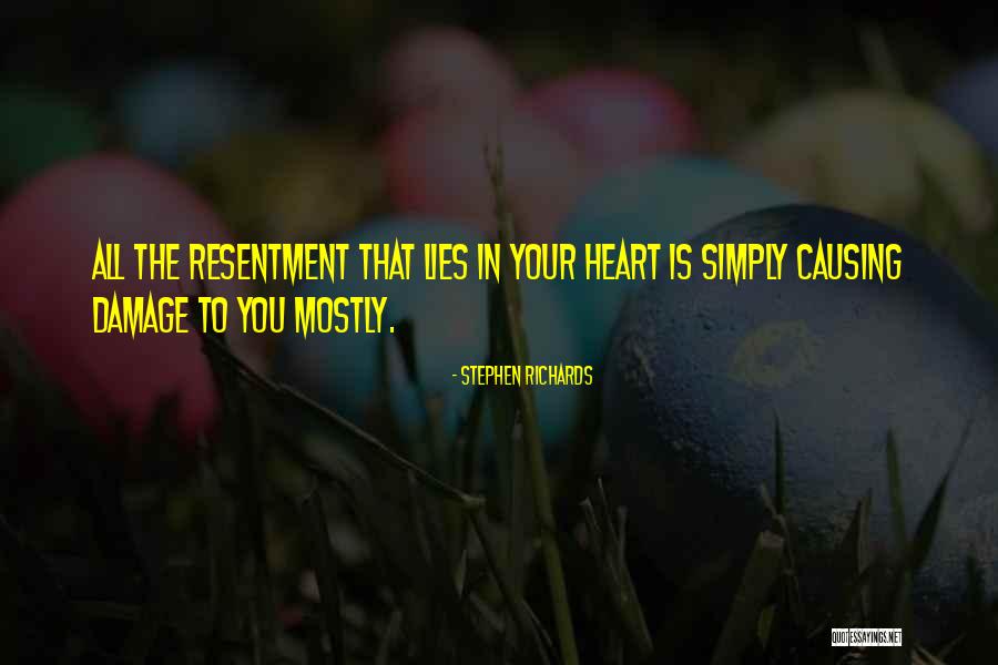 Healing Your Heart Quotes By Stephen Richards Healing Your Heart Quotes By Stephen Richards