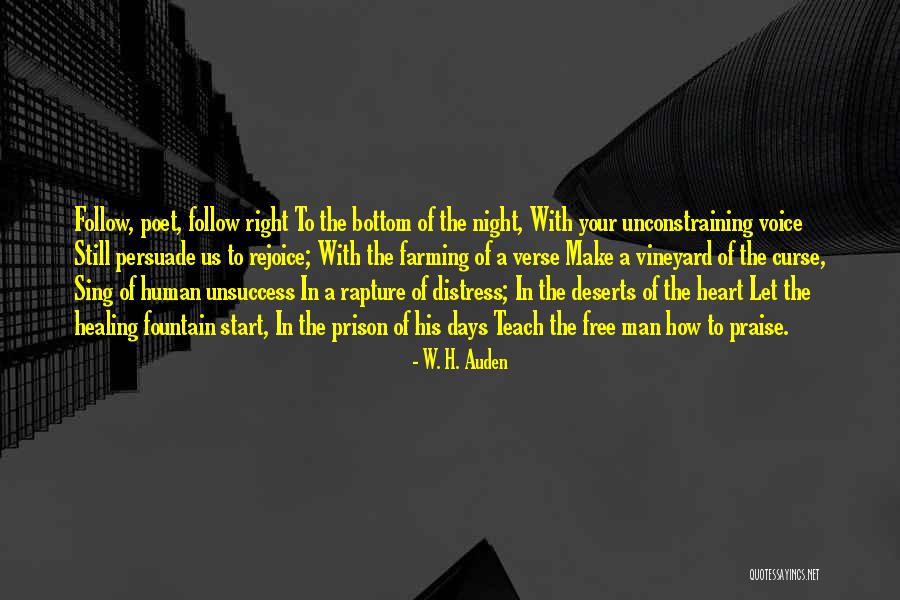 Healing Your Heart Quotes By W. H. Auden Healing Your Heart Quotes By W. H. Auden