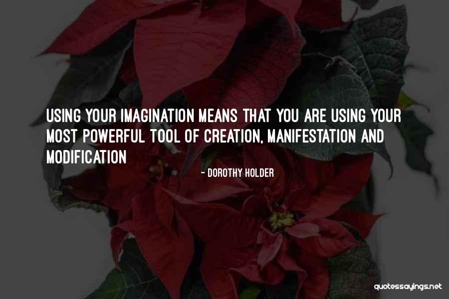 Healing Your Mind Quotes By Dorothy Holder Healing Your Mind Quotes By Dorothy Holder