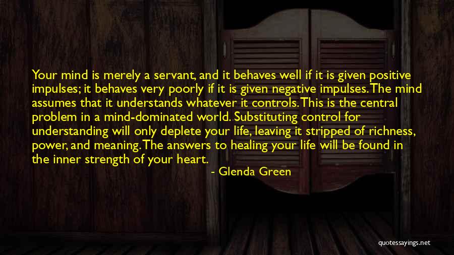 Healing Your Mind Quotes By Glenda Green Healing Your Mind Quotes By Glenda Green