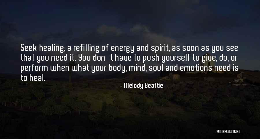 Healing Your Mind Quotes By Melody Beattie Healing Your Mind Quotes By Melody Beattie