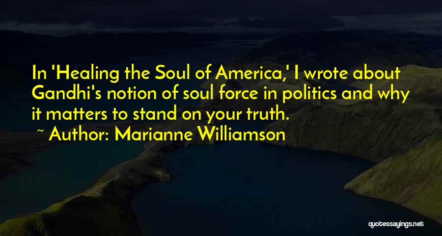 Healing Your Soul Quotes By Marianne Williamson