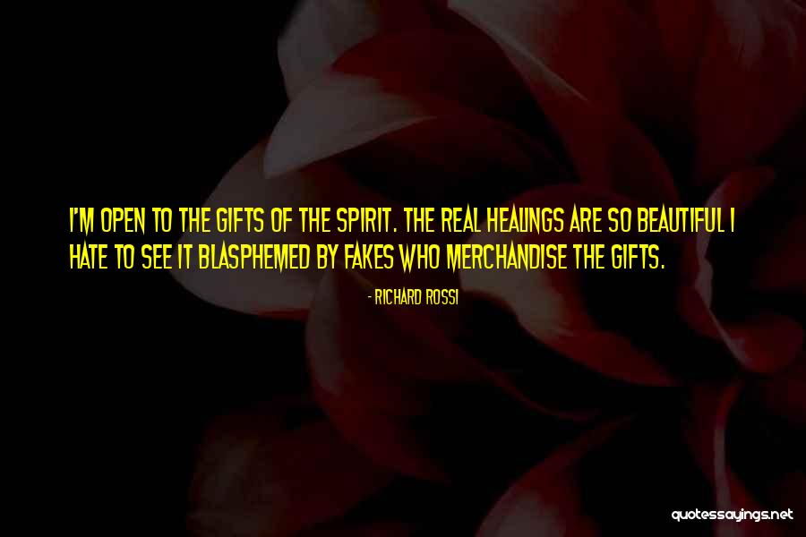 Healings Quotes By Richard Rossi Healings Quotes By Richard Rossi