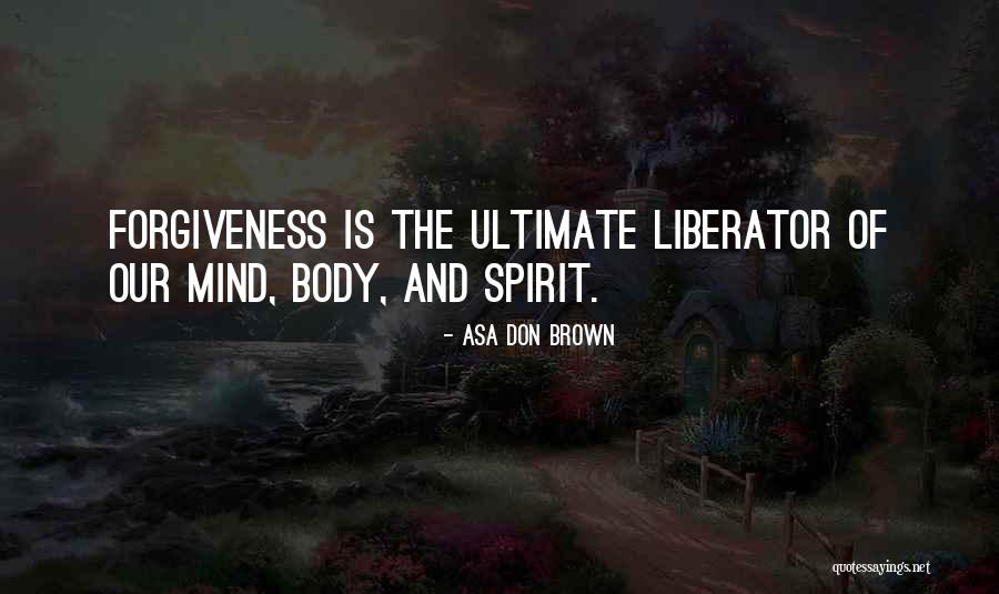 Health And Body Quotes By Asa Don Brown Health And Body Quotes By Asa Don Brown