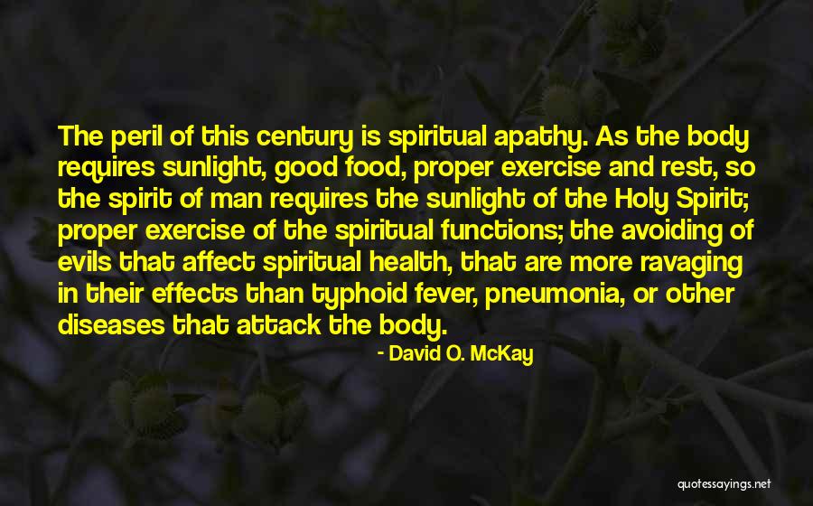 Health And Body Quotes By David O. McKay Health And Body Quotes By David O. McKay