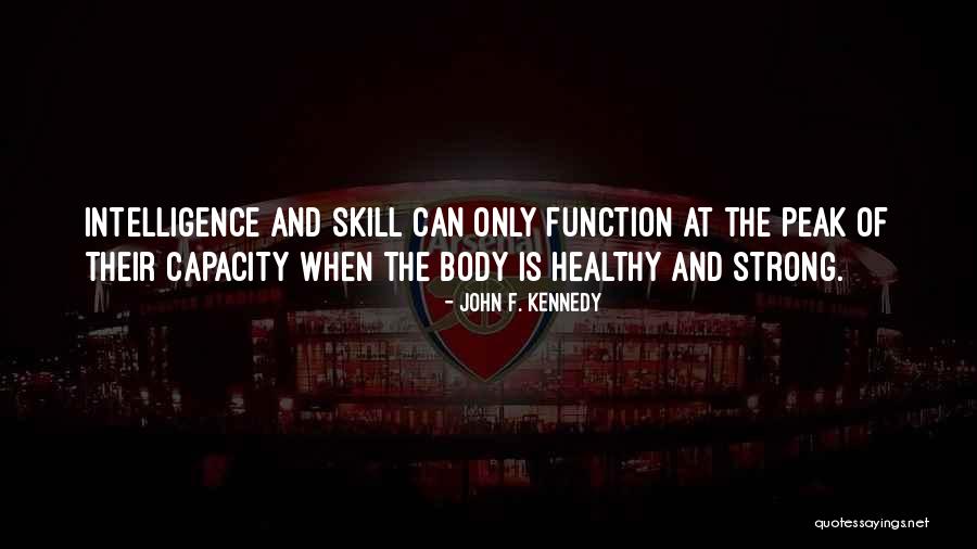 Health And Body Quotes By John F. Kennedy Health And Body Quotes By John F. Kennedy