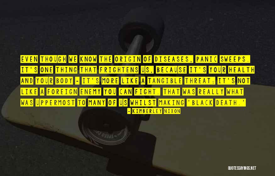 Health And Body Quotes By Kimberley Nixon Health And Body Quotes By Kimberley Nixon
