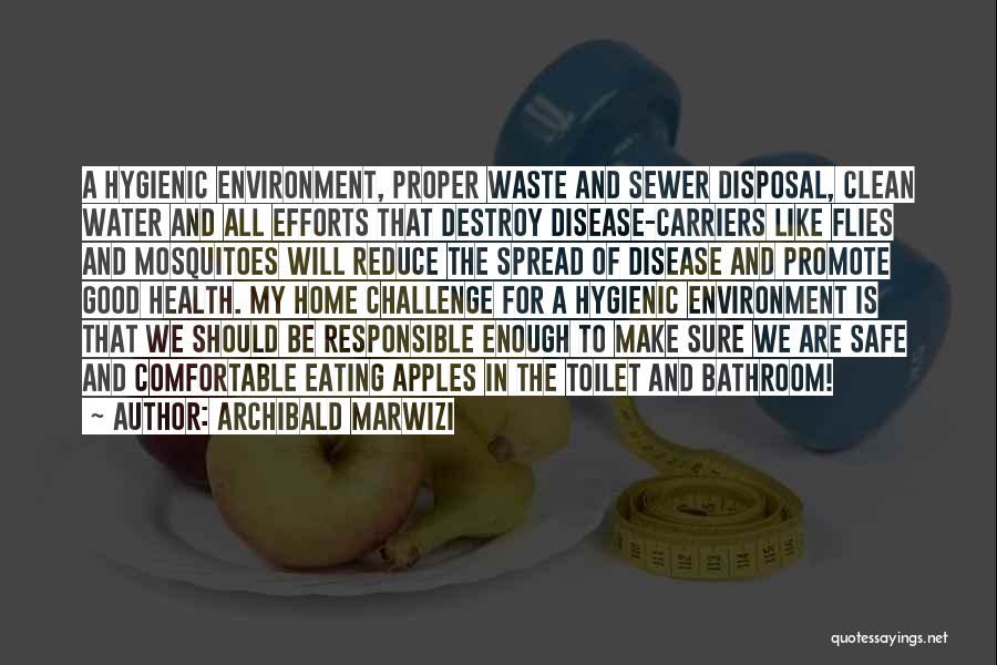 Health And Disease Quotes By Archibald Marwizi