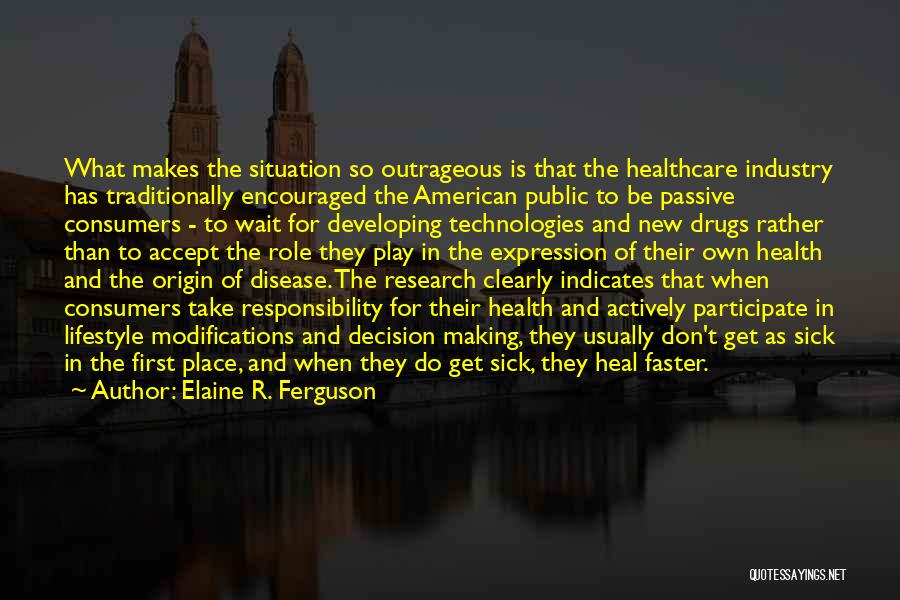 Health And Disease Quotes By Elaine R. Ferguson