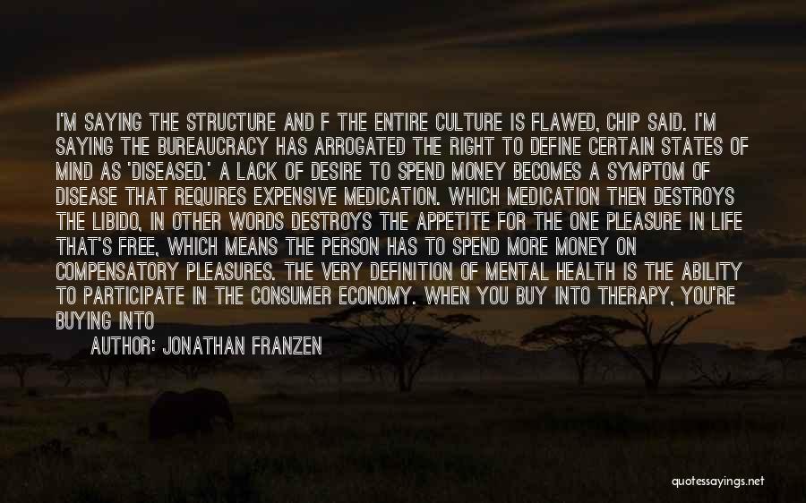 Health And Disease Quotes By Jonathan Franzen