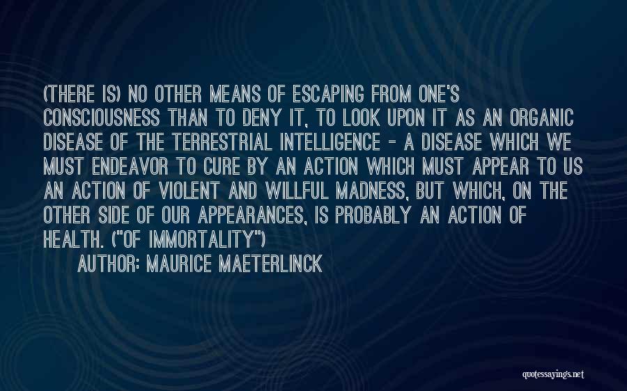 Health And Disease Quotes By Maurice Maeterlinck