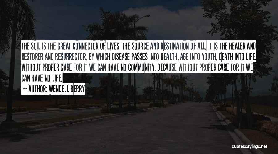 Health And Disease Quotes By Wendell Berry