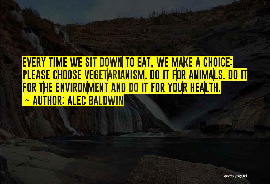 Health And Environment Quotes By Alec Baldwin