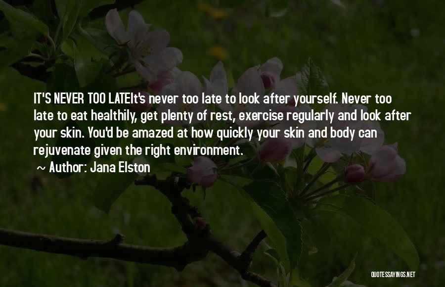 Health And Environment Quotes By Jana Elston