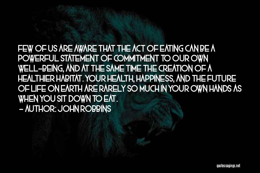 Health And Environment Quotes By John Robbins