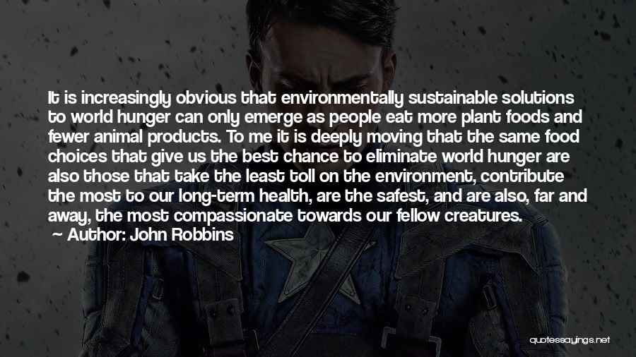 Health And Environment Quotes By John Robbins