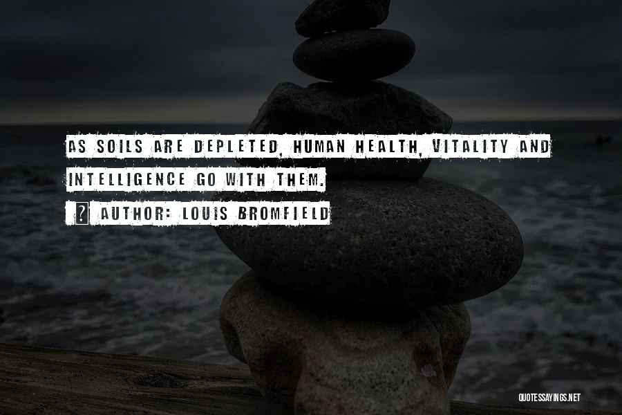 Health And Environment Quotes By Louis Bromfield