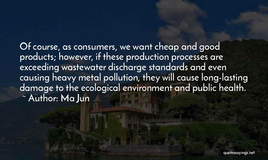 Health And Environment Quotes By Ma Jun