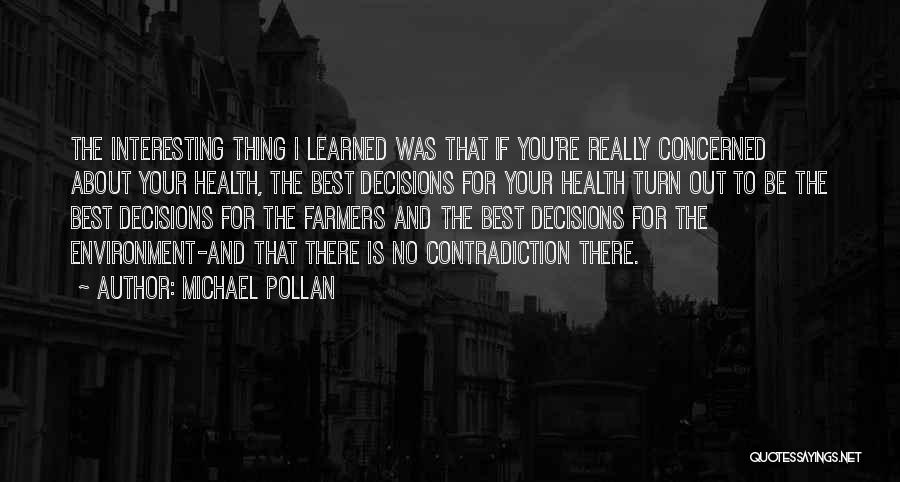 Health And Environment Quotes By Michael Pollan