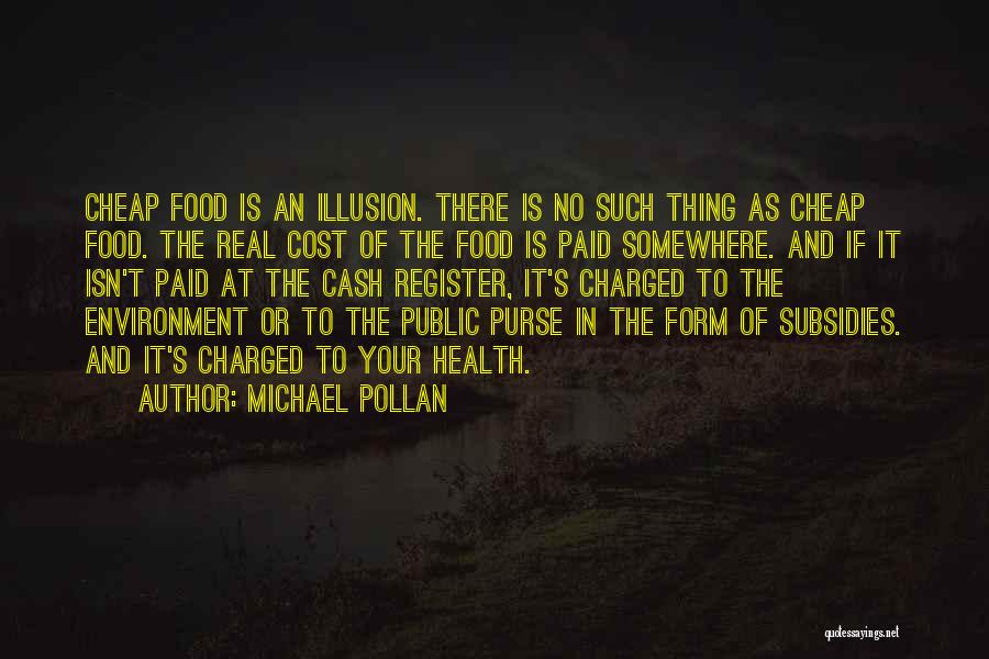 Health And Environment Quotes By Michael Pollan