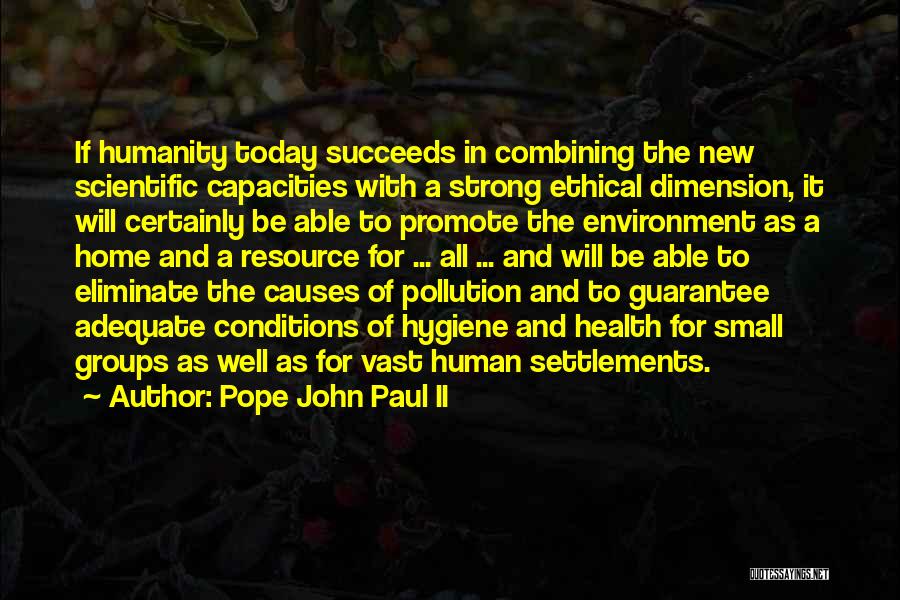 Health And Environment Quotes By Pope John Paul II