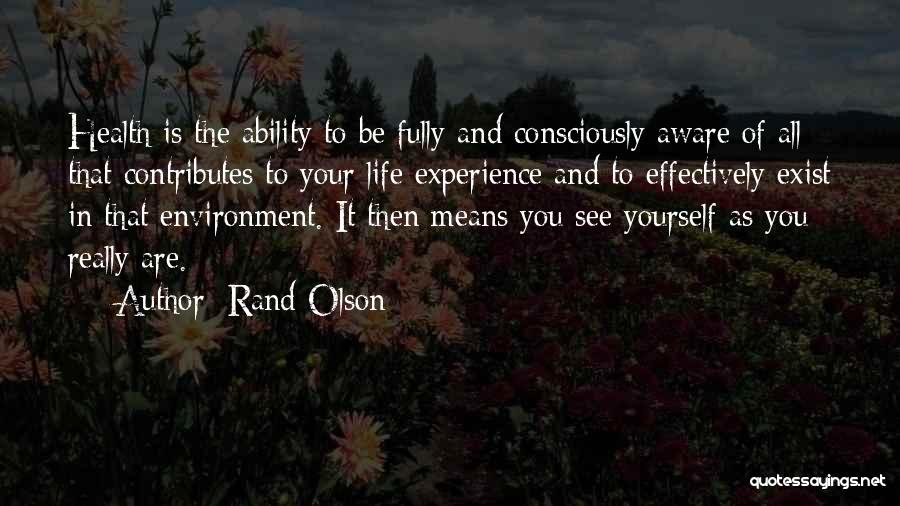 Health And Environment Quotes By Rand Olson