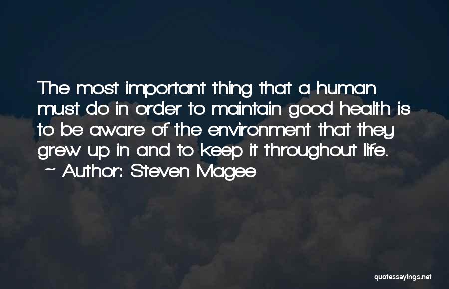 Health And Environment Quotes By Steven Magee