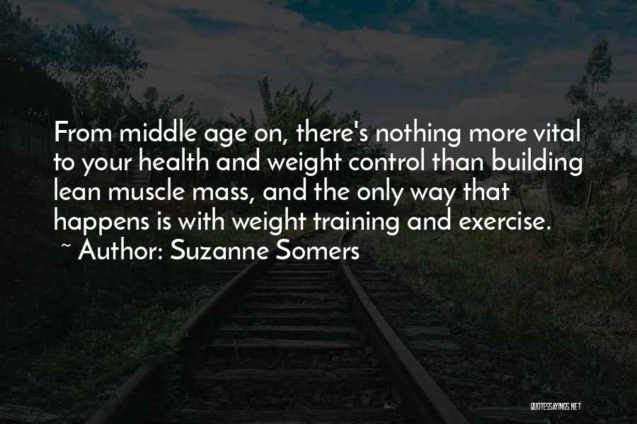 Health And Exercise Quotes By Suzanne Somers