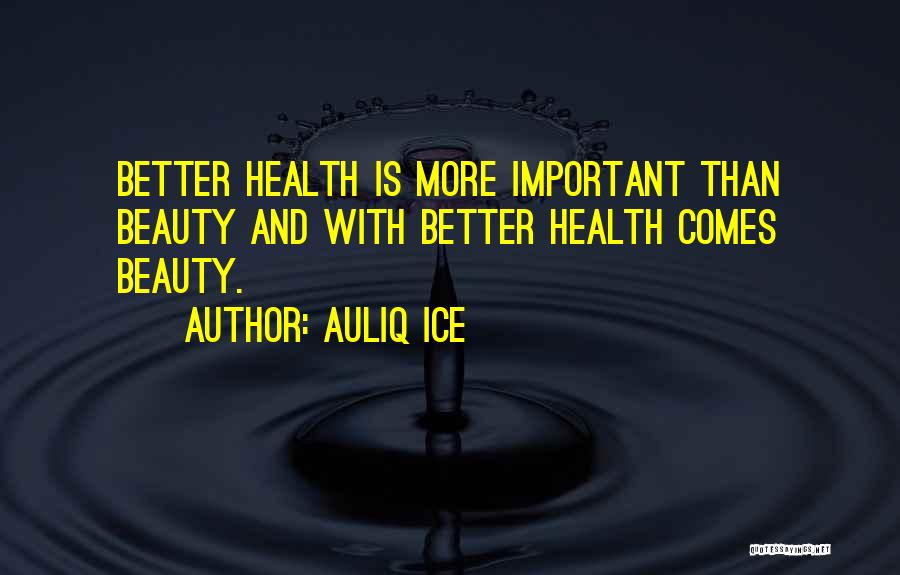 Health And Fitness Quotes By Auliq Ice