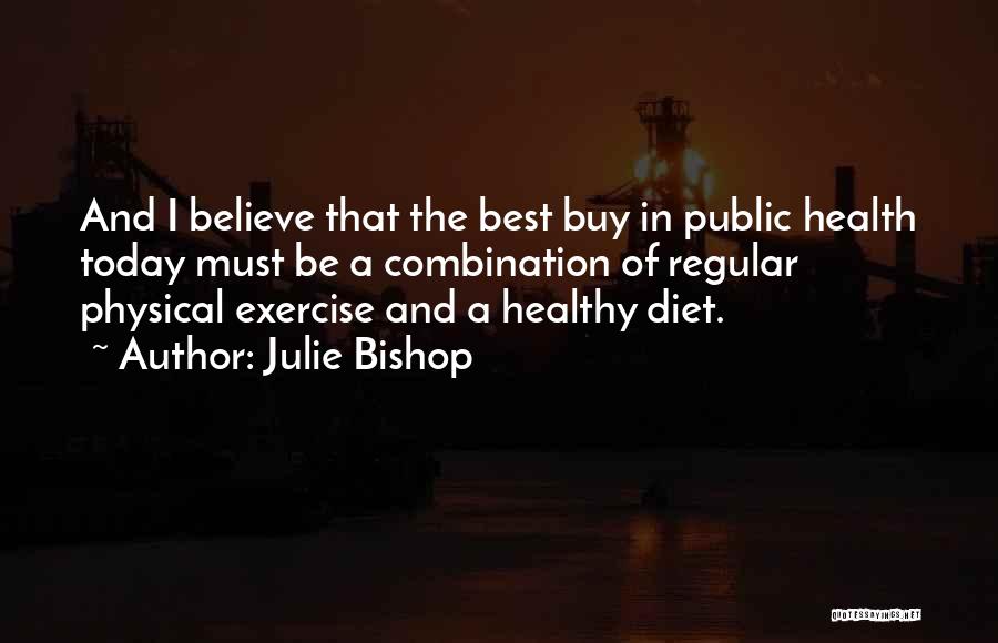 Health And Fitness Quotes By Julie Bishop