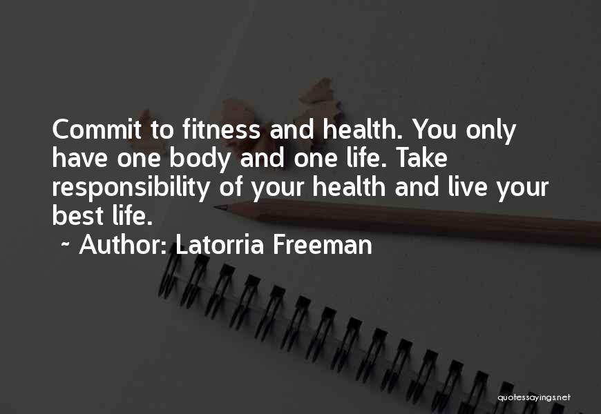 Health And Fitness Quotes By Latorria Freeman